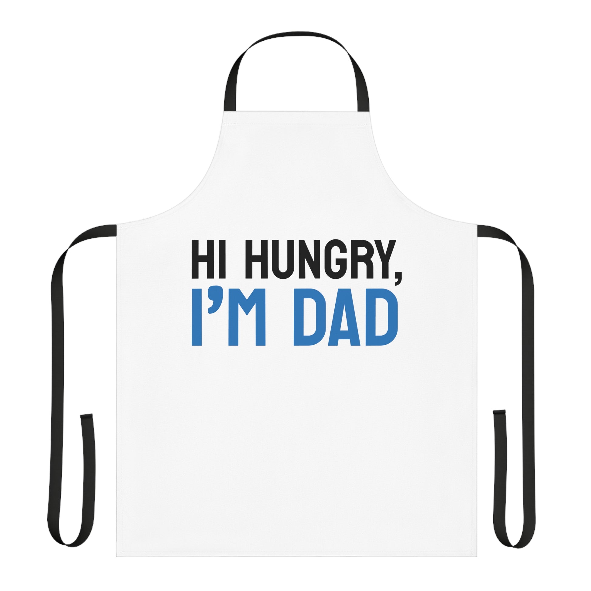 a white apron that says hi hungry, i'm dad