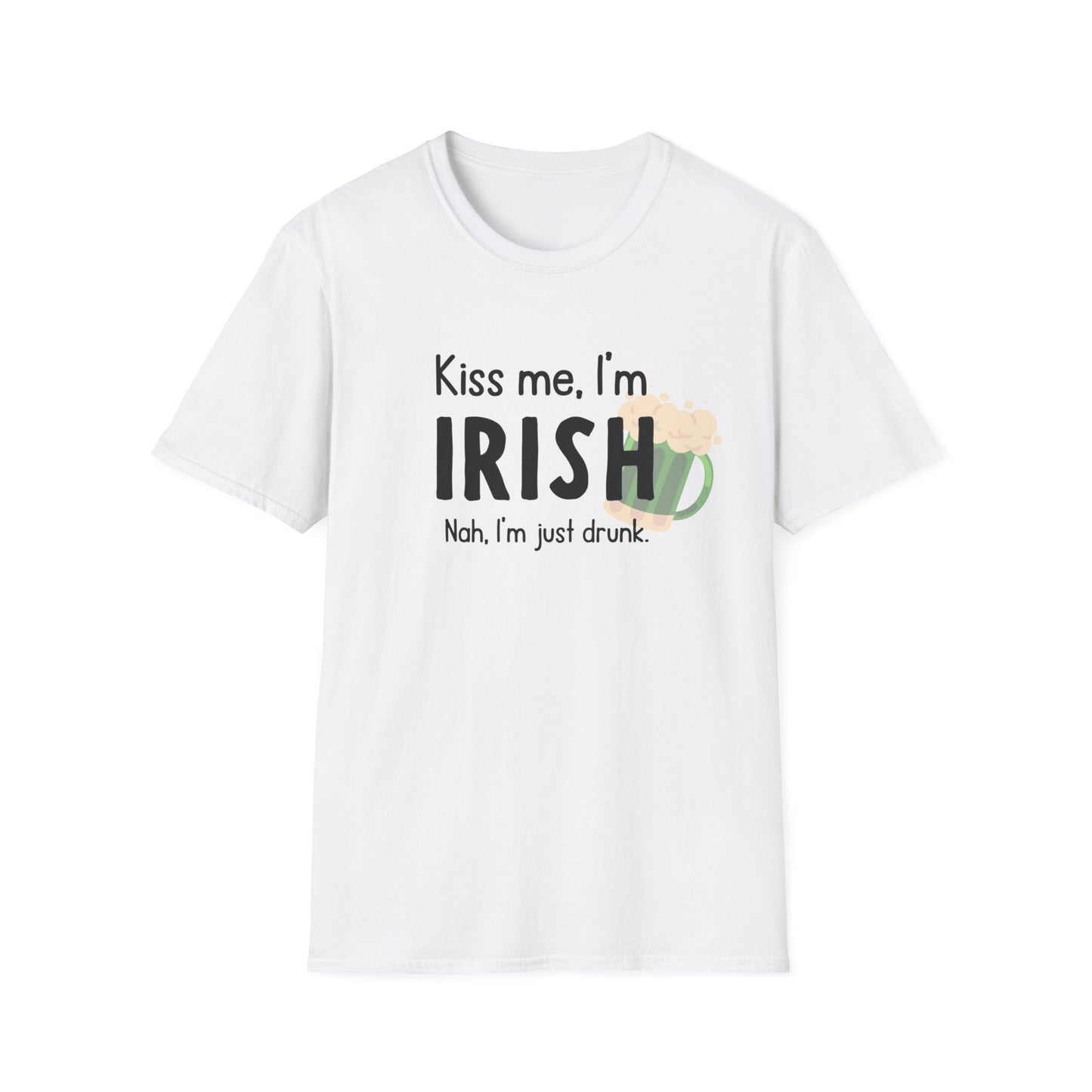 a white t - shirt that says kiss me i'm irish