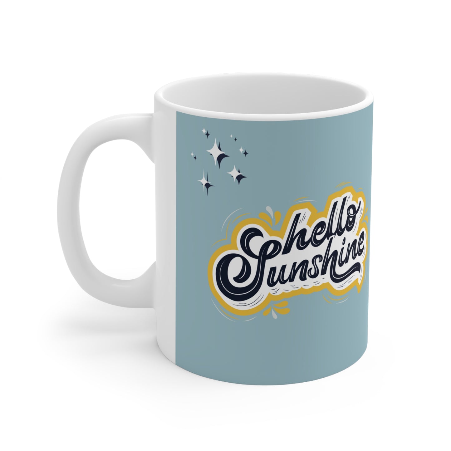 a coffee mug with the words hello sunshine on it