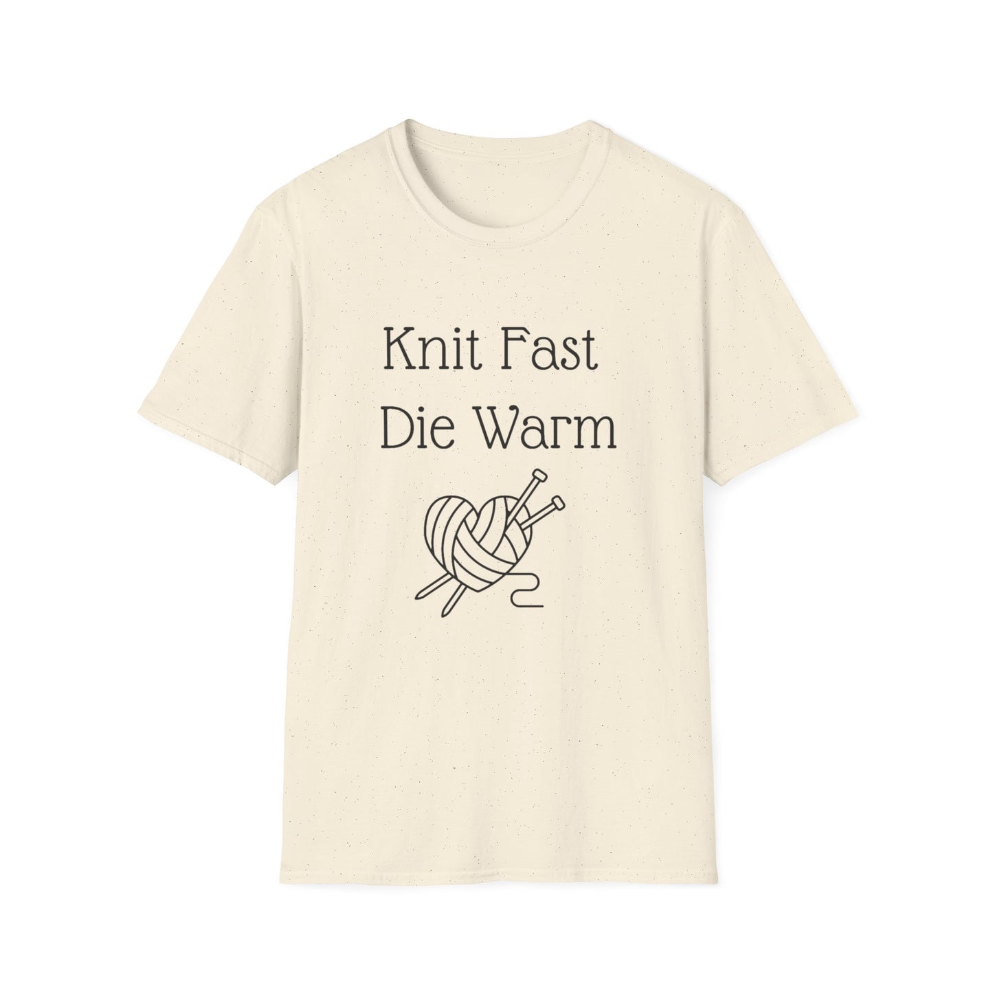 a t - shirt that says knit fast die warm