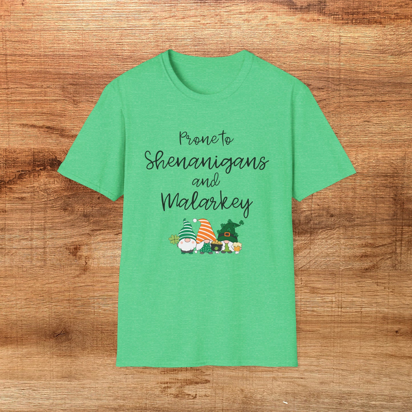 Prone to Shenanigans and Malarkey Shirt