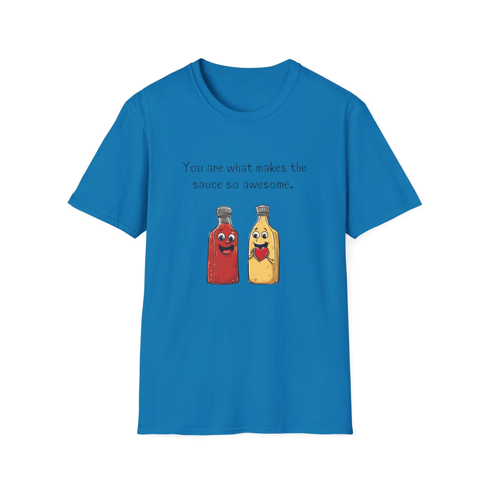 a blue t - shirt with an image of mustard and ketchup and a heart that says you are what makes the sauce so awesome